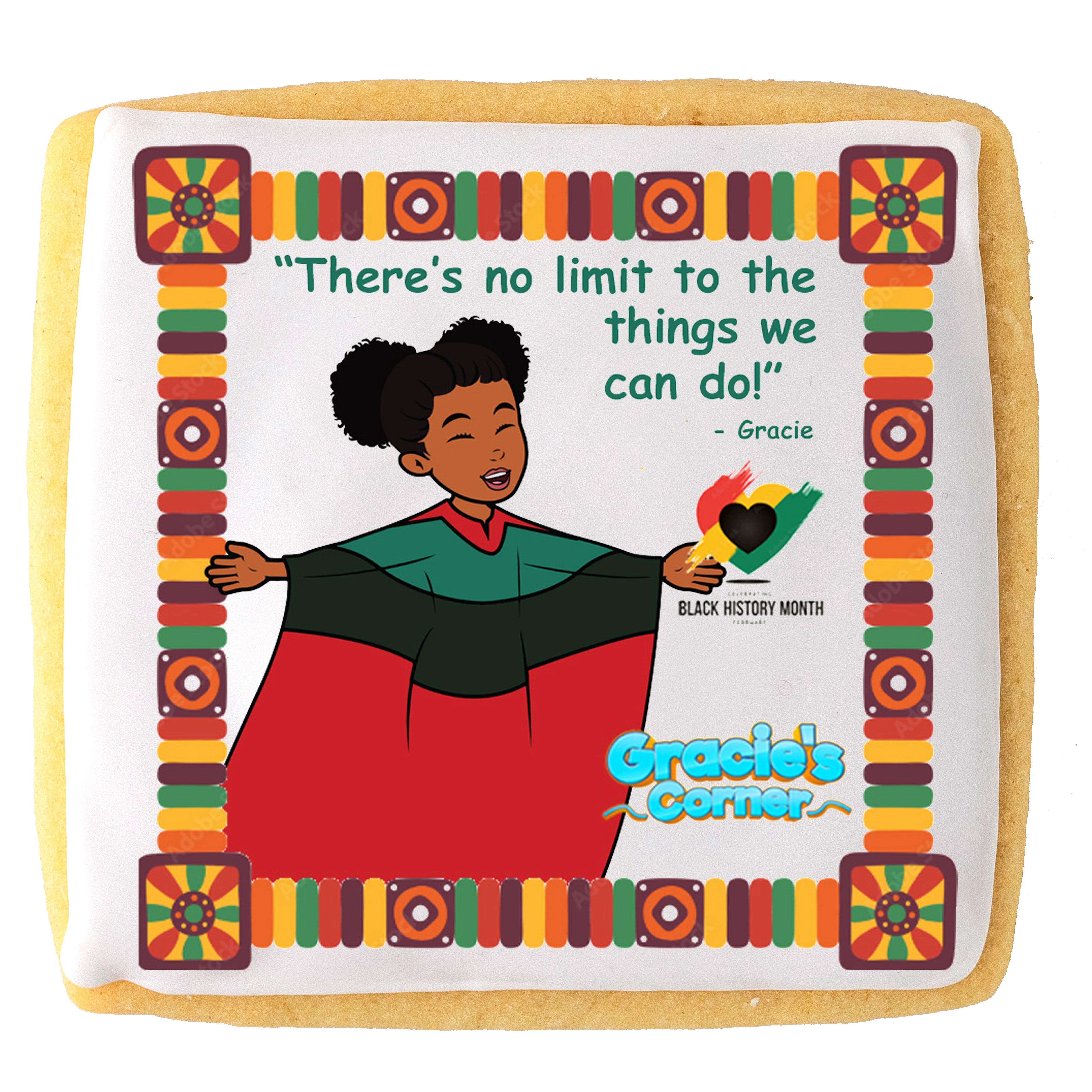 Gracie's Corner Black History Month cookie with colorful border.